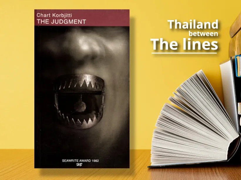 The book, The Judgment (1981), by Chart Korbjitti with the caption, "Thailand between The lines."
