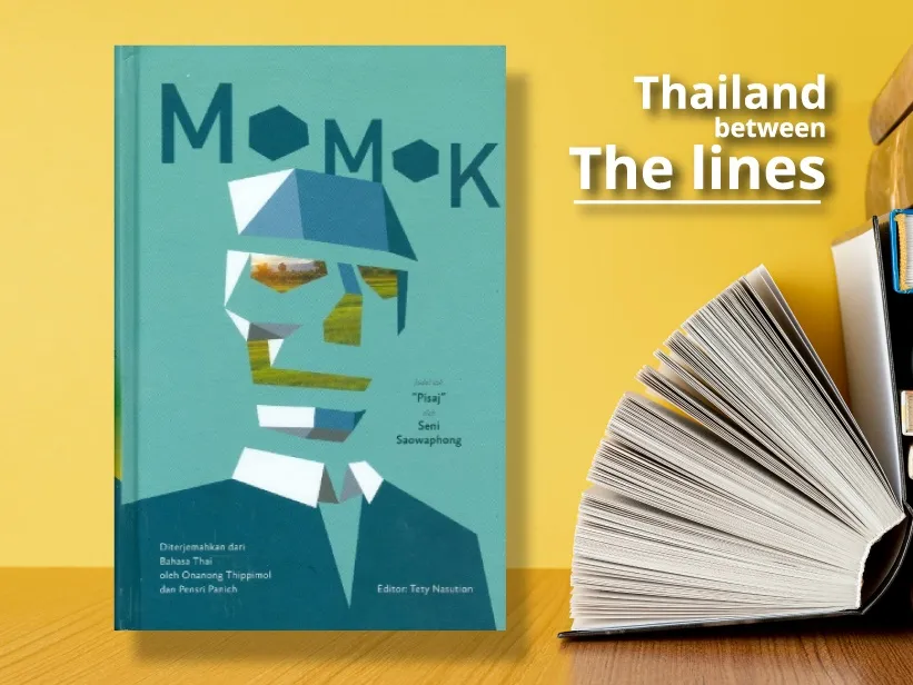 A copy of the book, Ghosts (1957), by Seni Saowaphong with the caption, "Thailand between The lines."