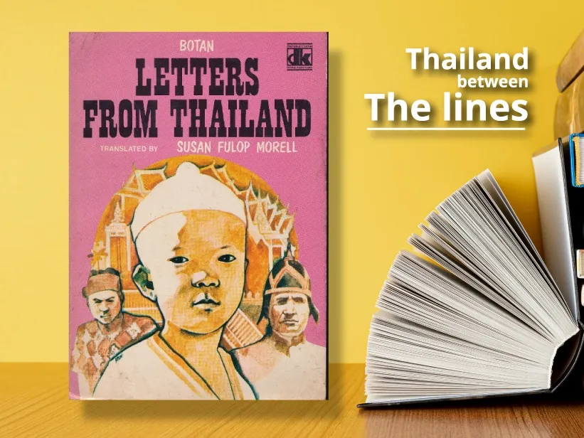 The book, Letters from Thailand (1969), by Botan with the caption, "Thailand between The lines."